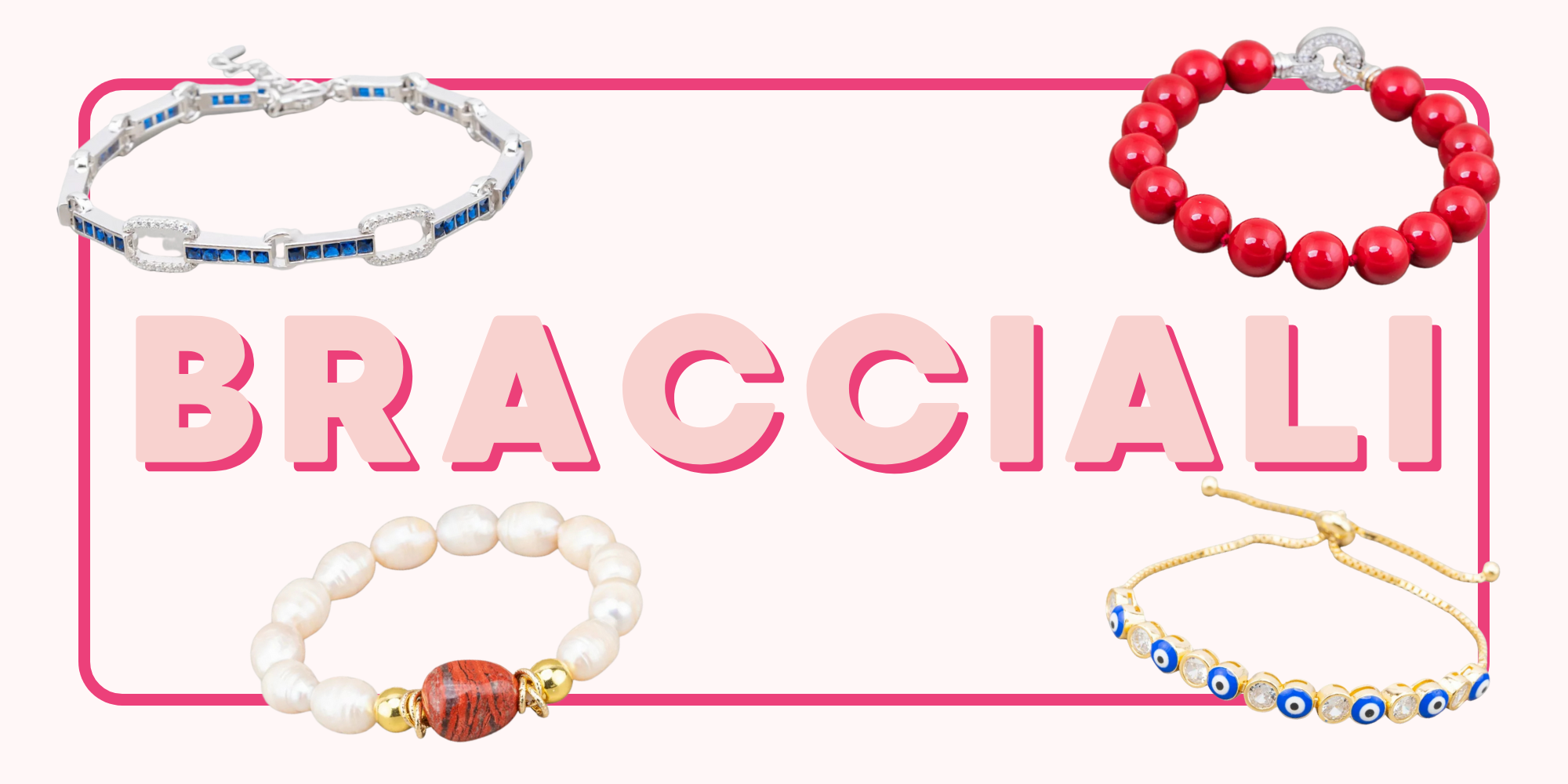 bracciali